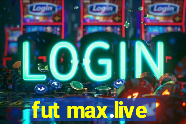 fut max.live